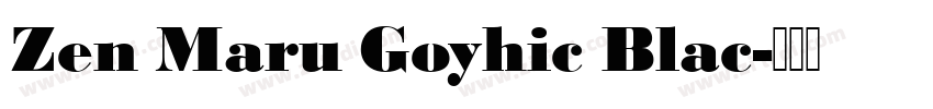 Zen Maru Goyhic Blac字体转换